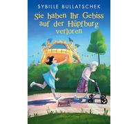 Sybille Bullats Sie haben Ihr Gebiss auf der Hüpfburg verloren: Roma (Tascabile)