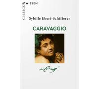 Sybille Ebert-Schifferer Caravaggio (Beck'sche Reihe) (Tascabile)