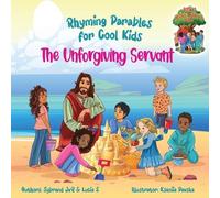 Sybrand Jvr Luc The Unforgiving Servant (Rhyming Parables For Cool K (Tascabile)
