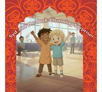 Syd and the Sock-Charming Surprise: What happens when a boy learns snake charming…