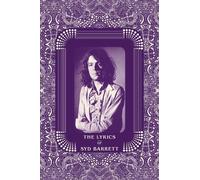 Syd Barrett Rob Chapman The Lyrics of Syd Barrett (Copertina rigida)
