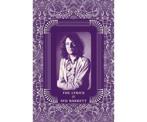 Syd Barrett Rob Chapman The Lyrics of Syd Barrett (Copertina rigida)