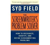Syd Field The Screenwriter's Problem Solver (Tascabile)