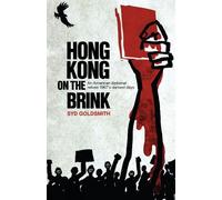 Syd Goldsmith Hong Kong on the Brink (Tascabile)