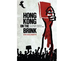 Syd Goldsmith Hong Kong on the Brink (Tascabile)