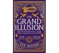 Syd Moore The Grand Illusion (Copertina rigida) Section W
