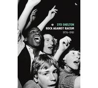 Syd Shelton Rock Against Racism (Copertina rigida)