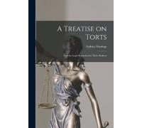 Sydney B 1841 Hastings A Treatise on Torts (Tascabile)