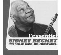 Sydney Bechet - L'essentiel