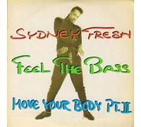 Sydney Fresh - Feel the Bass / Move your Body