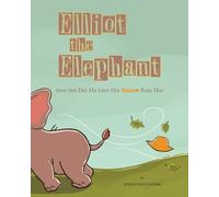 Sydney Grace Grubbs Elliot the Elephant (Tascabile)