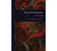 Sydney Grundy The New Woman (Tascabile)