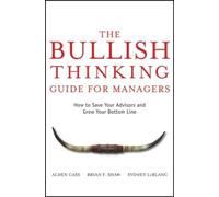 Sydney LeBlanc Brian F. Shaw A The Bullish Thinking Guide for (Copertina rigida)
