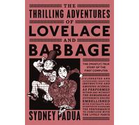 Sydney Padua The Thrilling Adventures of Lovelace and Babbage (Tascabile)