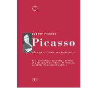 Sydney Picasso Picasso: «Comme si j'étais une signature.» (Tascabile)