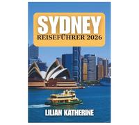 SYDNEY REISEFÜHRER 2026