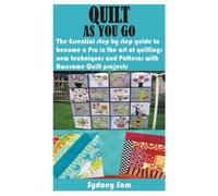 Sydney Sam Quilt as You Go (Tascabile)