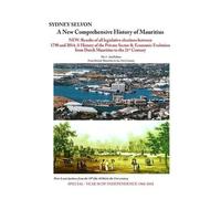 A New Comprehensive History of Mauritius Volume 2: From British Mauritius to the 21st Century