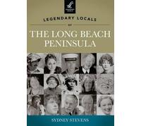 Sydney Stevens Legendary Locals of the Long Beach Peninsula (Tascabile)