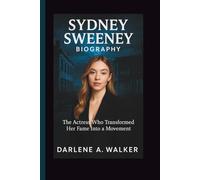 SYDNEY SWEENEY BIOGRAPHY: The Actress Who Transformed Her Fame Into a Movement