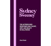 SYDNEY SWEENEY: The Actress Who Redefined Raw Talent, Grit, and Beauty in Hollywood