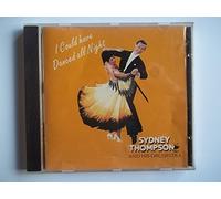 SYDNEY THOMPSON & HIS ORCHESTRA - I COULD HAVE DANCED ALL NIGHT