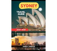 SYDNEY TRAVEL GUIDE 2025-2026