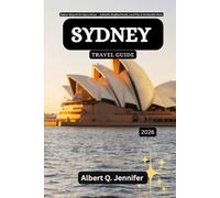 Sydney Travel Guide 2026: Explore Beyond the Opera House - Authentic Neighborhoods, Local Eats & Unmissable Views