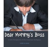 Sydney W Joshua Dear Mommy's Boss (Copertina rigida)