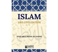 Syed Abul Hasan Ali Nadwi Islam and Civilization (Copertina rigida)