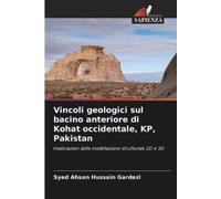 Syed Ahsan Huss Vincoli geologici sul bacino anteriore di Kohat occi (Tascabile)