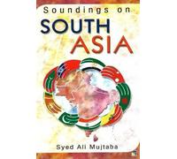 Syed Ali Mujtaba Soundings on South Asia (Copertina rigida)