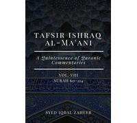 Syed Iqbal Zaheer Tafsir Ishraq Al-Ma'ani - Vol VIII - Surah 60-114 (Tascabile)