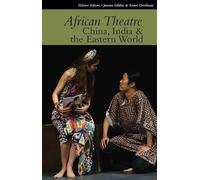 Syed Jamil Ahme African Theatre 15: China, India & the Easter (Copertina rigida)