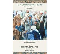 Syed Mujtaba Ali In a Land Far from Home (Tascabile)