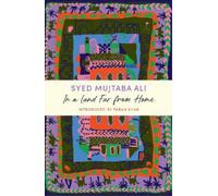 Syed Mujtaba Ali In a Land Far from Home (Tascabile)