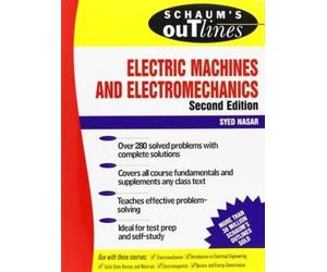 Syed Nasar Schaum's Outline of Electric Machines & Electromechanics (Tascabile)