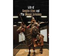 Syed Ramsey Life of Genghis Khan and The Mongol Invasions (Tascabile)