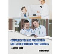 Syed Raza Communication and Presentation Skills for Healthcare Profe (Tascabile)