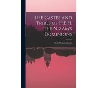 Syed Siraj-Ul-H The Castes and Tribes of H.E.H. the Nizam's D (Copertina rigida)