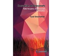 Syed Umarhathab Corruption at Grassroots-Public Perception, Experien (Tascabile)
