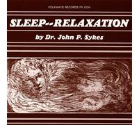 Sykes, John P. - Sleep--Relaxation