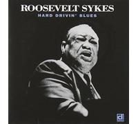 Sykes Roosevelt - Hard Drivin' Blues