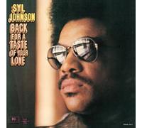 Syl Johnson - Back For A Taste Of Your Love
