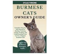Sylas Throne Burmese Cats Owner's Guide (Tascabile)