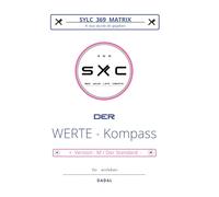 SYLC 369 MATRIX : Der WERTE - Kompass / Version : M / Der Standard: # was wurde dir gegeben ... für einleben