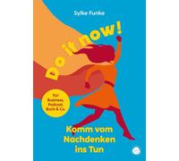 Sylke Funke Do it now: Komm vom Nachdenken ins Tun (Tascabile)