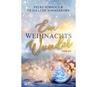 Sylke Hörhold Frida Luise Somme Ein Weihnachtswunder: Winterwunderre (Tascabile)