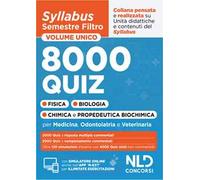 Syllabus semestre filtro medicina 2025. 8000 Quiz commentati e simulazioni per allenarti a superare la prova d'ingresso al corso di laurea in Medicina. Con software di simulazione