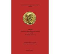 Sylloge nummorum romanorum Italia Firenze. Monetiere del Museo Archeologico Nazionale. Vol. 13/2: Diocletianus-Licinius
